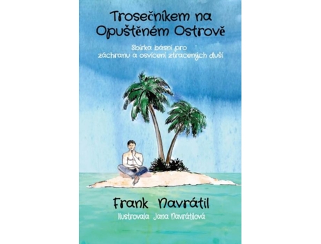 Livro Trosecníkem Na Opušteném Ostrove De Frank Navratil (inglês)