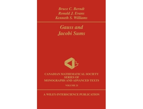 Livro Gauss and Jacobi Sums de Bruce C. Berndt, Ronald J. Evans et al. (Inglês)