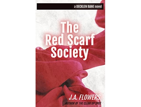 Livro The Red Scarf Society de J a Flowers (Inglês)