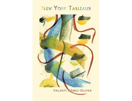Livro New York Tableaux De Valentí Gómez-oliver (inglês)