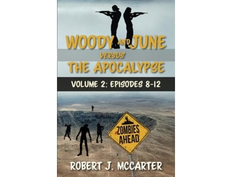 Livro Woody and June versus the Apocalypse Volume 2 de Robert J McCarter (Inglês)