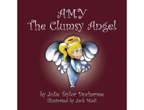 Livro Amy The Clumsy Angel De Julie Ducharme (inglês)