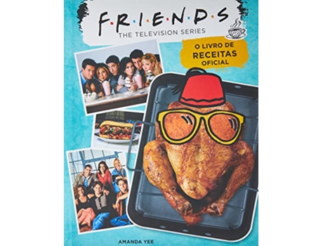 Livro Kit Friends O Livro De Receitas Oficial de Amanda Yee (Português)