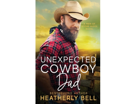 Livro Unexpected Cowboy Dad de Heatherly Bell (Inglês)