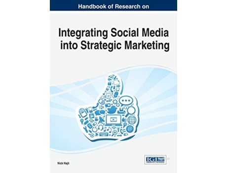 Livro Handbook of Research on Integrating Social Media into Strategic Marketing de Nick Hajli (Inglês)