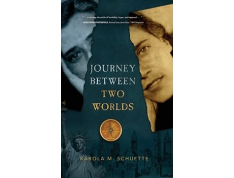 Livro Journey Between Two Worlds De Karola M Schuette (inglês - Capa Dura)