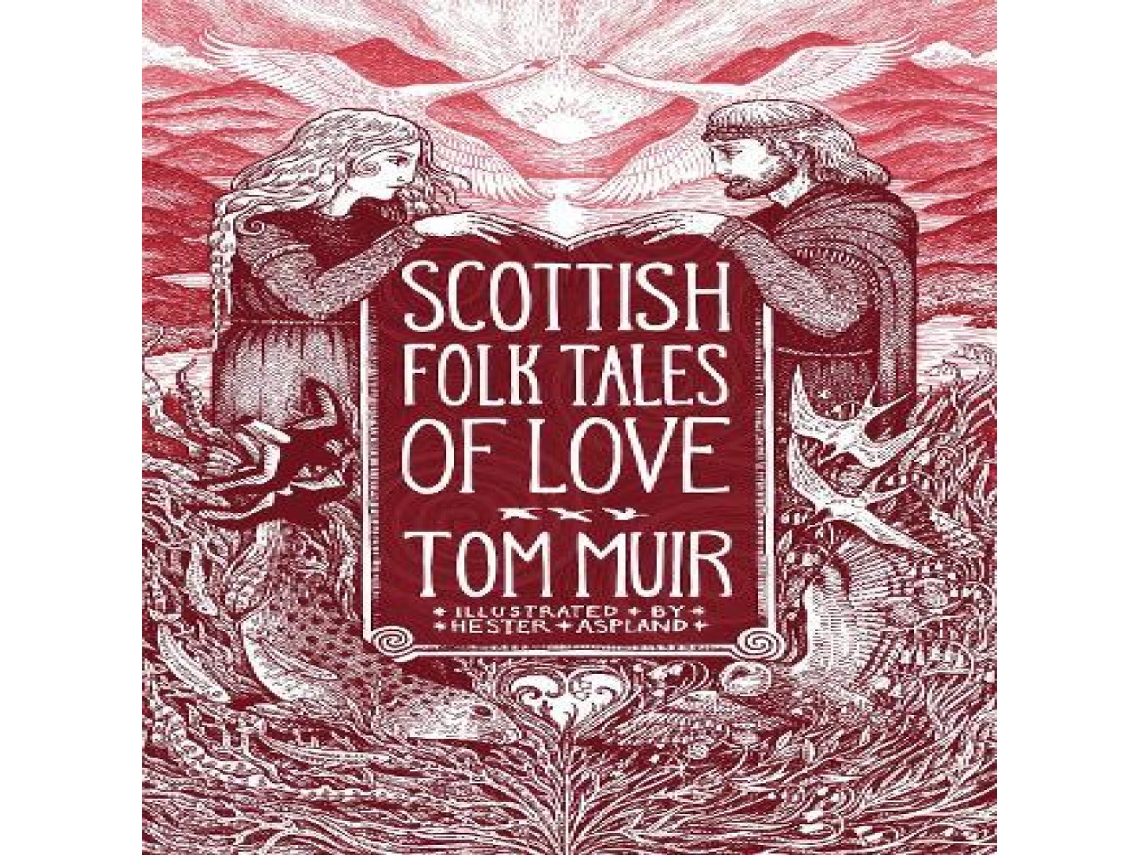 Livro Scottish Folk Tales of Love de Tom Muir (Inglês)