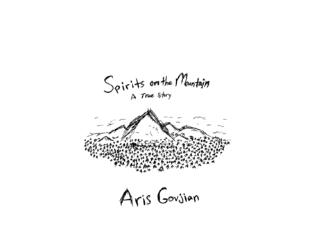 Livro Spirits on the Mountain: A True Story Aris Govjian (Inglês)