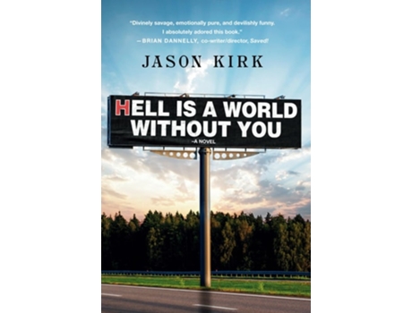 Livro Hell Is a World Without You de Jason Kirk (Inglês)