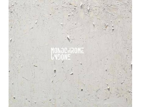Livro Monochrome Undone de Texto por Cecilia Fajardo-Hill, Texto por Carlos Palacios (Inglês)