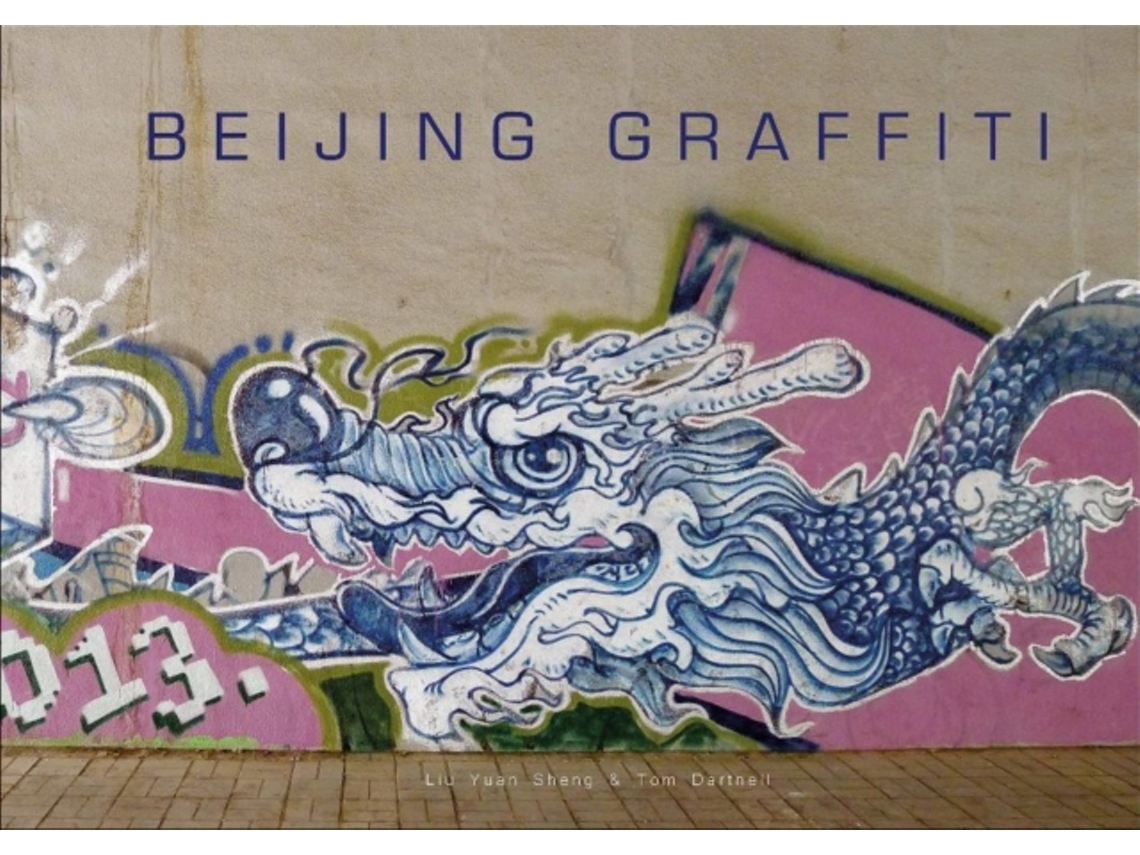 Livro beijing graffiti de tom dartnell (inglês)