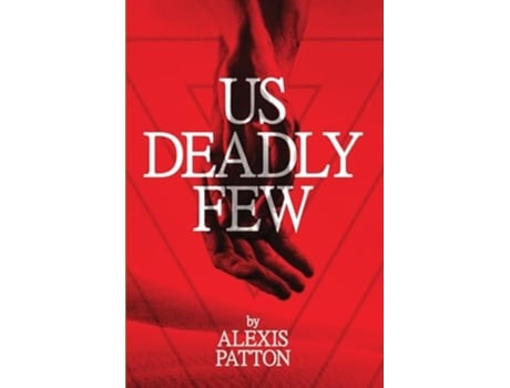 Livro Us Deadly Few de Alexis Patton (Inglês)