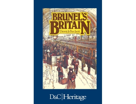 Livro Brunel's Britian Derrick Beckett (Inglês)
