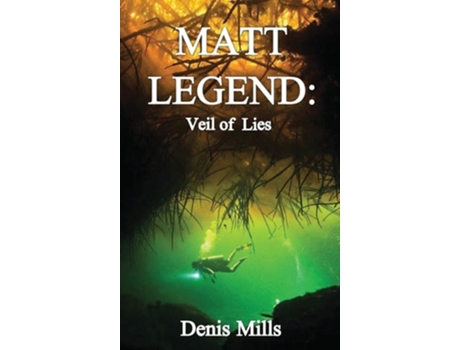 Livro Matt Legend Veil Of Lies De Denis Mills (inglês - Capa Dura)