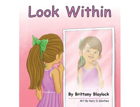 Livro Look Within De Brittany Blaylock (inglês - Capa Dura)