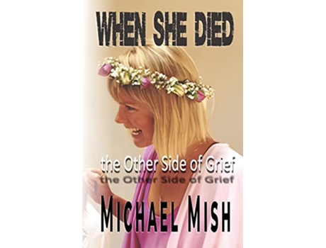 Livro When She Died de Michael Mish (Inglês)