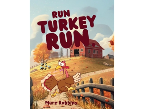 Livro Run Turkey Run de Mare Robbins (Inglês)
