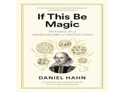 Livro If This Be Magic de Daniel Hahn (Inglês)