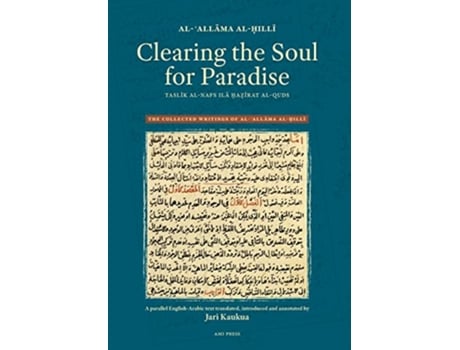 Livro Clearing the Soul for Paradise The Collected Writings of Al?allama Al?illi de Al?allama Al?illi (Inglês)