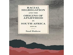 Livro Racial Segregation and the Origins of Apartheid in South Africa 1919-36 de Saul Dubow (Inglês)