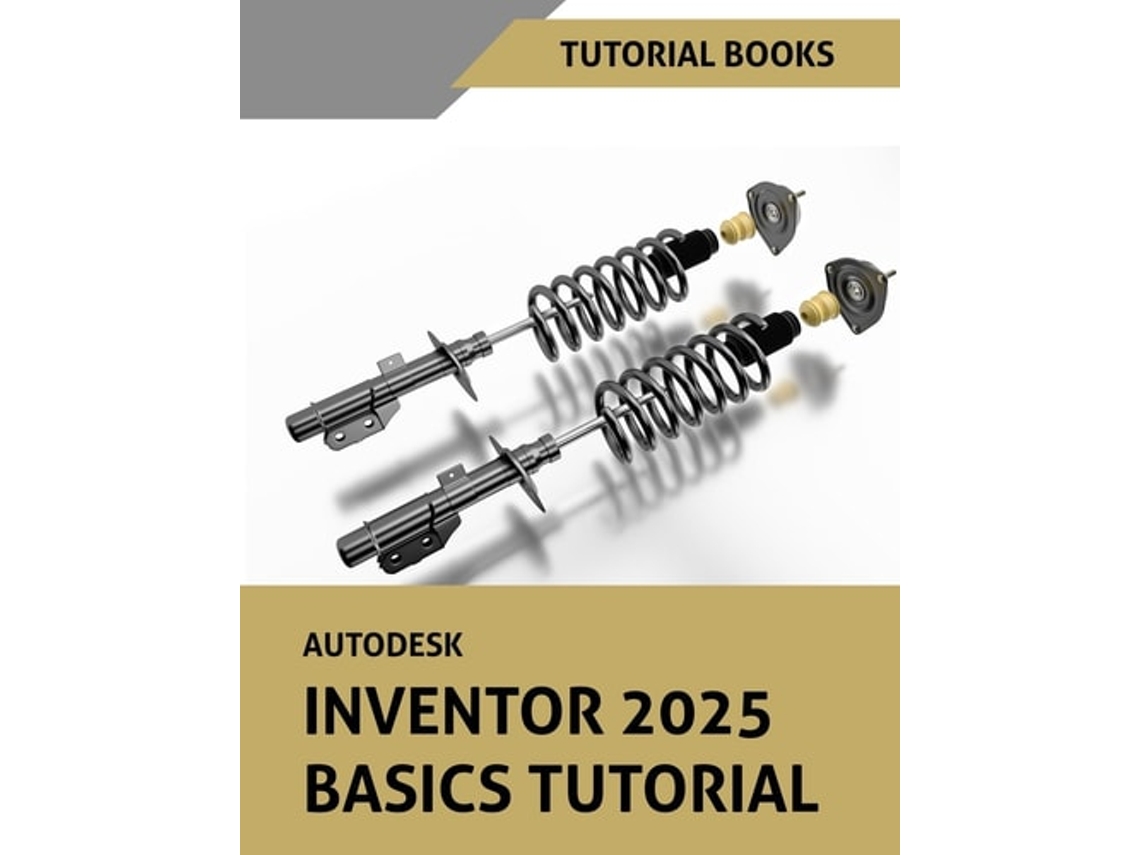 Livro Autodesk Inventor 2025 Basics Tutorial de Tutorial Books (Inglês)