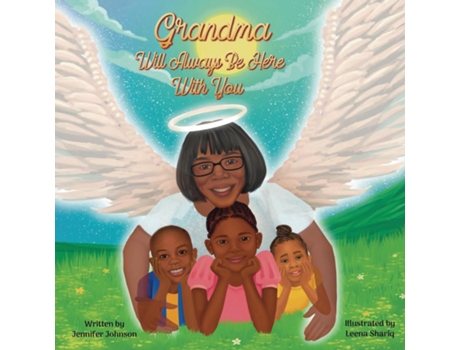 Livro Grandma Will Always Be Here With You de Jennifer Johnson (Inglês)