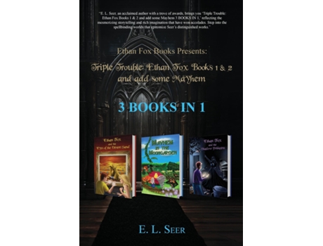 Livro Triple Trouble Ethan Fox Books 1 amp 2 and Add Some Mayhem 3 BOOKS In 1 de E L Seer (Inglês)