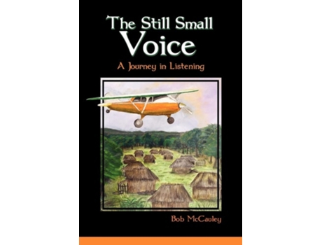Livro The Still Small Voice De Bob Mccauley (inglês)