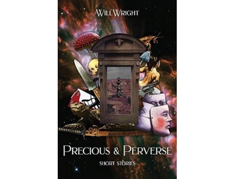 Livro PRECIOUS amp PERVERSE de Will Wright (Inglês)