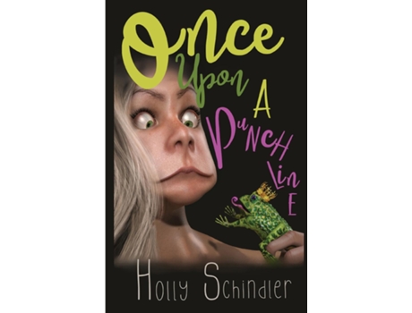 Livro Once Upon A Punchline De Holly Schindler (inglês)