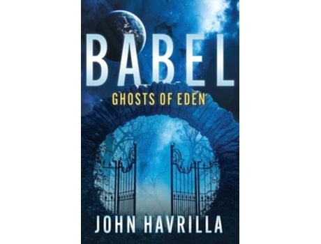 Livro Babel Ghosts of Eden de John E Havrilla (Inglês)