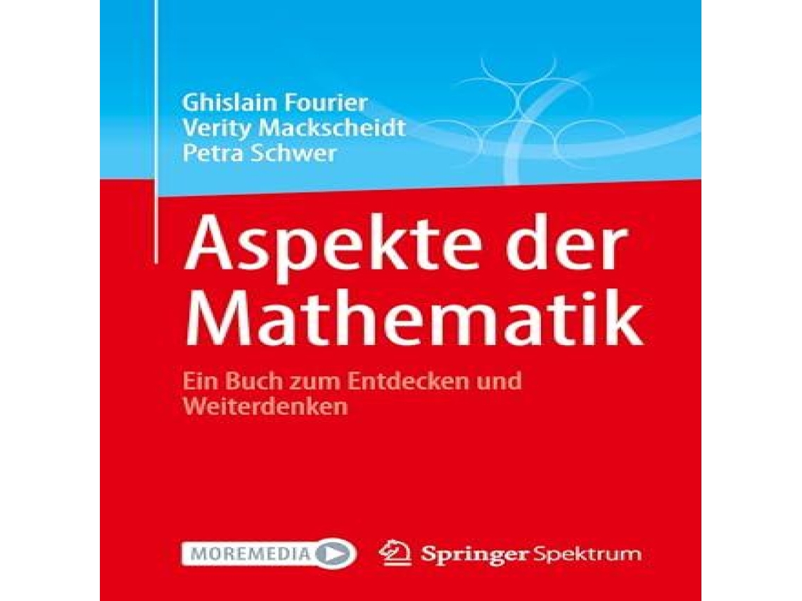 Livro Aspekte der Mathematik Ein Buch zum Entdecken und Weiterdenken de Ghislain Fourier (Alemão)