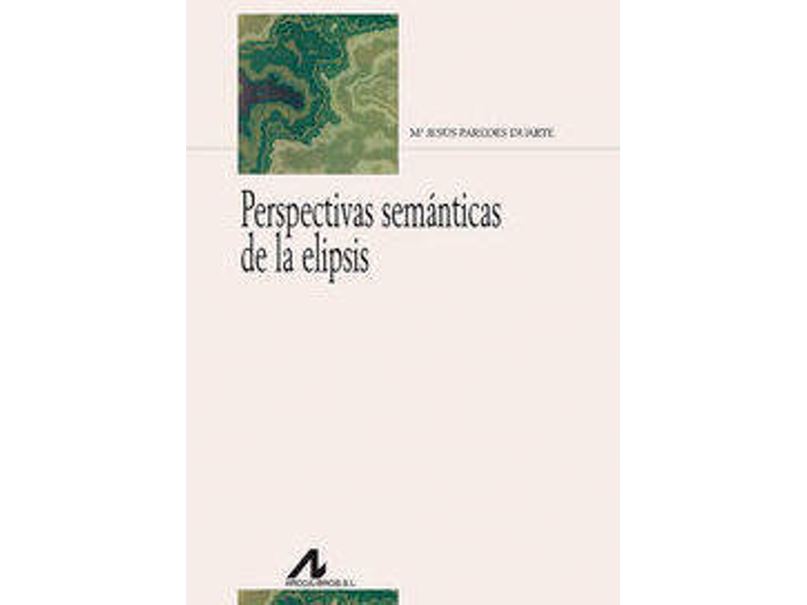 Livro Perspectivas Semánticas De La Elipsis de Mª Jesús Paredes Duarte (Espanhol)