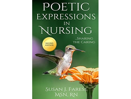 Livro Poetic Expressions in Nursing Sharing the Caring de Susan J Farese (Inglês)