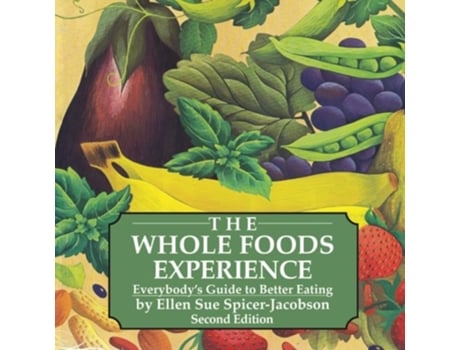 Livro The Whole Foods Experience de Ellen Sue SpicerJacobson (Inglês)