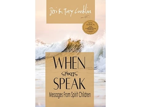 Livro When Spirits Speak Messages from Spirit Children de Jeri K Tory Conklin (Inglês)