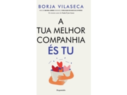 Livro A Tua Melhor Companhia És Tu De Borja Vilaseca (Português)