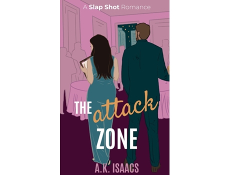 Livro The Attack Zone a frenemies to lovers hockey romance de AK Isaacs (Inglês)