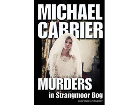 Livro Murders in Strangmoor Bog Getting to Know Jack de Michael Carrier (Inglês)