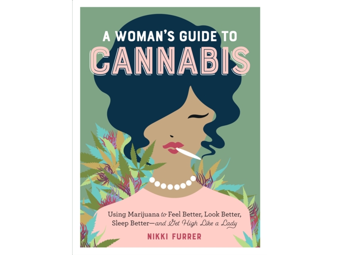 Livro A Womans Guide to Cannabis de Nikki Furrer (Inglês)