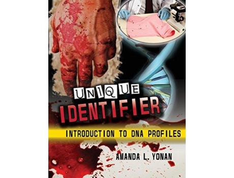 Livro Unique Identifier Introduction To Dna Profiles De Amanda L Yonan (inglês)