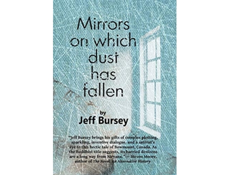 Livro Mirrors On Which Dust Has Fallen De Jeff Bursey (inglês)