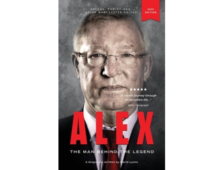 Livro Alex The Man Behind The Legend de David Lyons (Inglês)