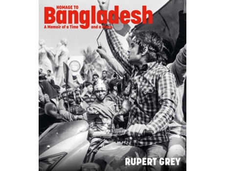 Livro Homage to Bangladesh de Rupert Grey (Inglês - Capa Dura)