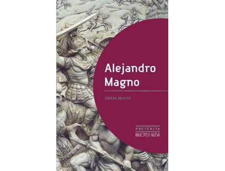Livro Alejandro Magno de Pierre Briant