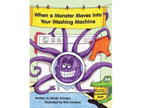 Livro When A Monster Moves Into Your Washing Machine De Randy Johnson (inglês - Capa Dura)