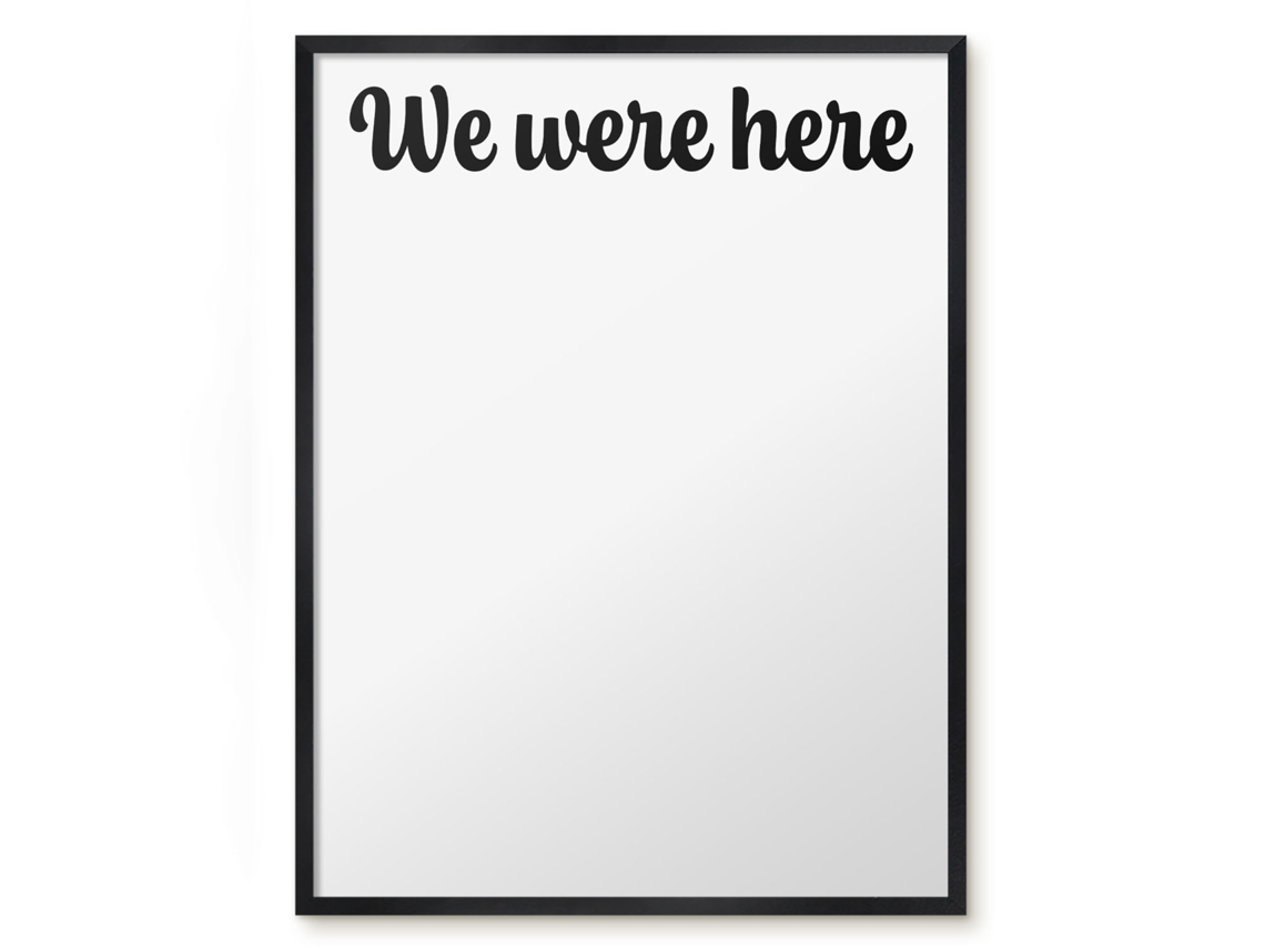 Magnetic Board We Were Here For The Living Room Espelharte (60x80 Cm)