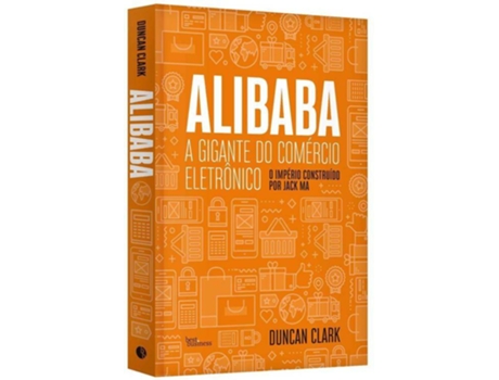 Livro Alibaba, a gigante do comércio eletrônico de Duncan Clark (Português-Brasil)