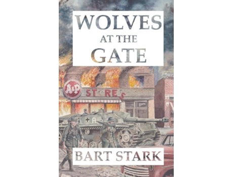 Livro Wolves at the Gate de Bart Stark (Inglês)