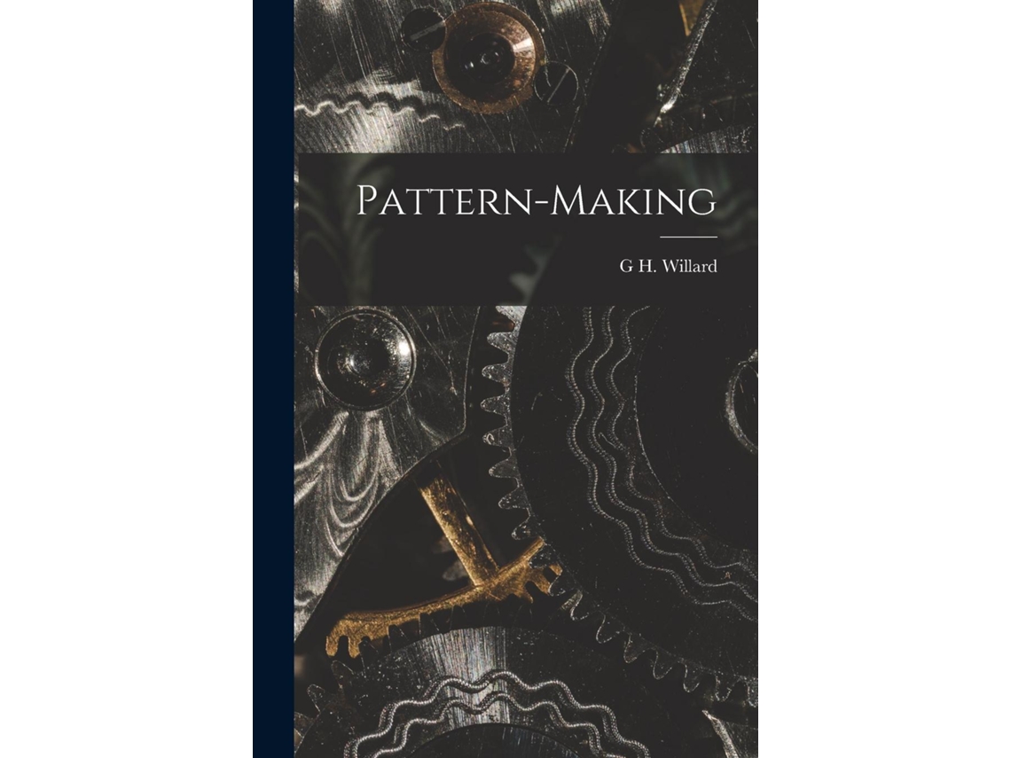Livro Pattern-making De G H Willard (inglês)